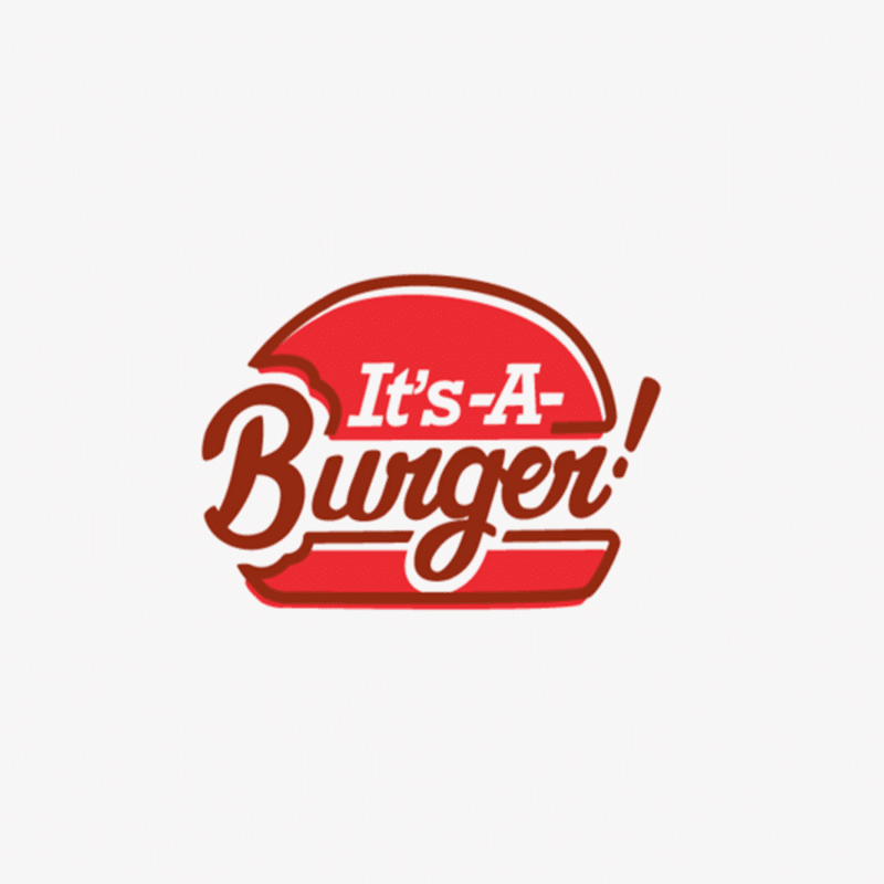 IT'S A BURGER